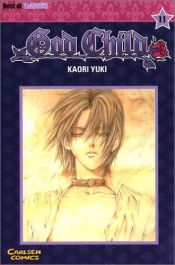book cover of Godchild Volume 06 (Earl Cain series 5: Godchild) by Kaori Yuki