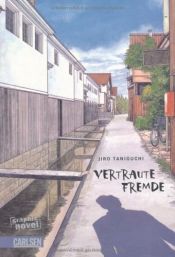 book cover of Vertraute Fremde by Jirō Taniguchi