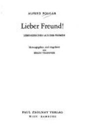 book cover of Lieber Freund! : Lebenszeichen aus der Fremde by Alfred Polgar