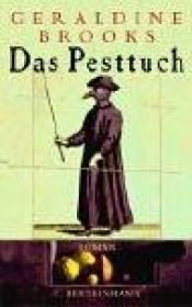 book cover of Das Pesttuch by Geraldine Brooks