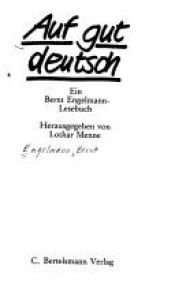book cover of Auf gut deutsch: ein Bernt Engelmann-Lesebuch by Bernt Engelmann