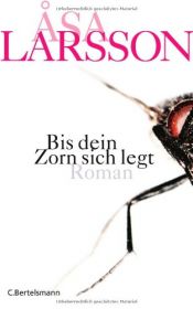 book cover of Bis dein Zorn sich legt by Åsa Larsson