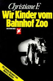 book cover of Kinder Von Bahnhof Zu (Ein Stern-Buch) by Christiane Felscherinow|Horst E. Richter|Horst Rieck|Kai Hermann