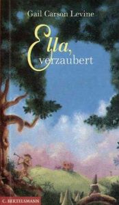 book cover of Ella, verzaubert by Gail Carson Levine