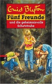 book cover of Fünf Freunde und die geheimnisvolle Schatztruhe by Enid Blytonová