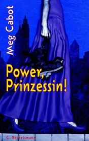 book cover of Power, Prinzessin! by Meg Cabot
