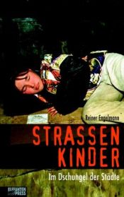 book cover of Strassenkinder: im Dschungel der Städte by Reiner Engelmann