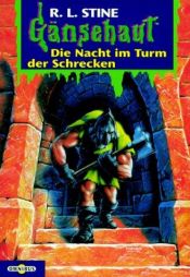 book cover of Gänsehaut 12. Die Nacht im Turm der Schrecken. ( Ab 10 J.). by R. L. Stine