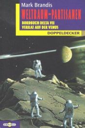 book cover of Weltraum- Partisanen. Bordbuch Delta VII by Mark Brandis