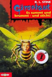 book cover of Gänsehaut : Es summt und brummt - und sticht ! by R. L. Stine