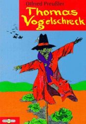 book cover of Thomas Vogelschreck, mit Zeichnungen von Winnie Gebhard-Gayler (DTV Junior) by Otfried Preussler