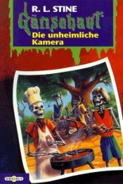 book cover of Gänsehaut 15. Die unheimliche Kamera by R. L. Stine