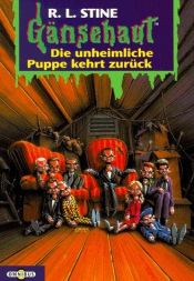 book cover of Gänsehaut 26. Die unheimliche Puppe kehrt zurück. ( Ab 10 J.). by R. L. Stine