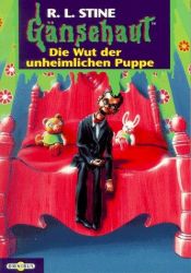 book cover of Gänsehaut 21. Die Wut der unheimlichen Puppe by R. L. Stine