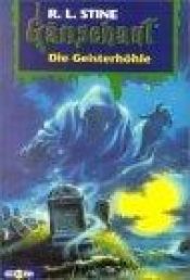 book cover of Gänsehaut - Die Geisterhöhle by R. L. Stine