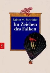 book cover of Im Zeichen des Falken by Rainer M. Schröder