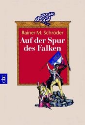 book cover of Auf der Spur des Falken by Rainer M. Schröder