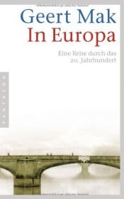 book cover of In Europa: Eine Reise durch das 20. Jahrhundert by Geert Mak