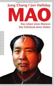 book cover of Mao. Das Leben eines Mannes, das Schicksal eines Volkes (Pantheon Paperbacks) by Jon Halliday|Jung Chang|Rong Zhang