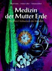 book cover of Medizin der Mutter Erde by Birgit Frohn
