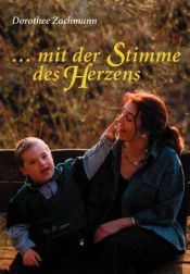 book cover of Mit der Stimme des Herzens by Dorothee Zachmann