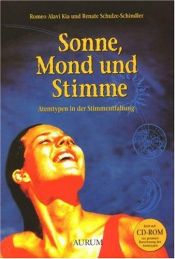 book cover of Sonne, Mond und Stimme. Atemtypen in der Stimmentfaltung by Romeo Alavi Kia