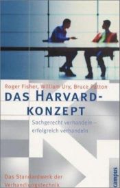 book cover of Das Harvard - Konzept. Klassiker der Verhandlungstechnik by Roger Fisher