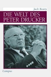 book cover of Die Welt des Peter Drucker by Jack Beatty