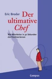 book cover of Der ultimative Chef by Eric Broder