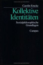 book cover of Kollektive Identitäten: Sozialphilosophische Grundlagen by Carolin Emcke