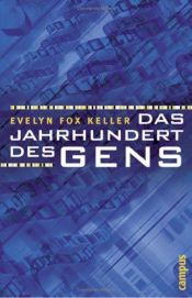 book cover of Das Jahrhundert des Gens by Evelyn Fox Keller