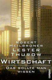 book cover of Wirtschaft - Das sollte man wissen by Robert Heilbroner