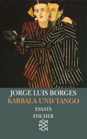 book cover of Kabbala und Tango. Essays 1930 - 1932. (Werke in 20 Bänden, 2). by Jorge Luis Borges