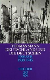 book cover of Deutschland und die Deutschen Essays 1938-1945, Bd 5 by 托马斯·曼
