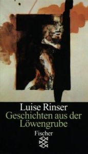 book cover of Geschichten aus der Löwengrube : acht Erzählungen by Luise Rinser