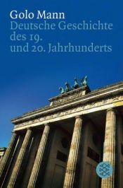 book cover of Deutsche Geschichte des 19. und 20. Jahrhunderts by Golo Mann