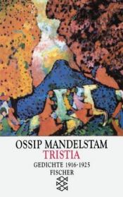 book cover of Tristia : Gedichte ; 1916 - 1925 by Ossip Emiljewitsch Mandelstam