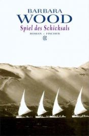 book cover of Spiel des Schicksals by Barbara Wood
