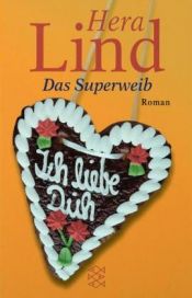 book cover of Das Superweib by Hera Lind