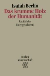 book cover of Das krumme Holz der Humanität by Isaiah Berlin