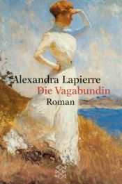 book cover of Die Vagabundin ( Fanny Stevenson ) by Alexandra Lapierre