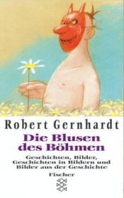 book cover of Die Blusen des Böhmen by Robert Gernhardt