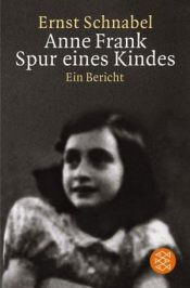 book cover of The Footsteps of Anne Frank by Ernst Schnabel