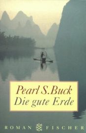 book cover of Die gute Erde by Pearl S. Buck