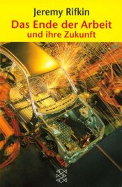book cover of Das Ende der Arbeit by Jérémy Rifkin