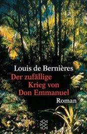 book cover of Der zufällige Krieg des Don Emmanuel by Louis de Bernières