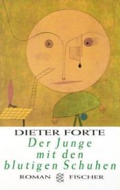 book cover of Der Junge mit den blutigen Schuhen by Dieter Forte