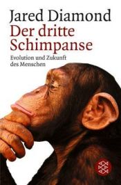 book cover of Der dritte Schimpanse by Jared Diamond