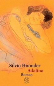 book cover of Adalina by Silvio Huonder