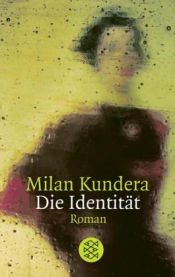 book cover of Die Identität by Milan Kundera